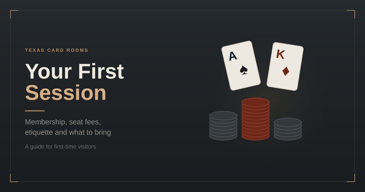 Your First Session in a Texas Card Room: What to Expect